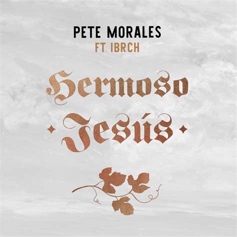 hermoso pete|Hermoso Jesús .